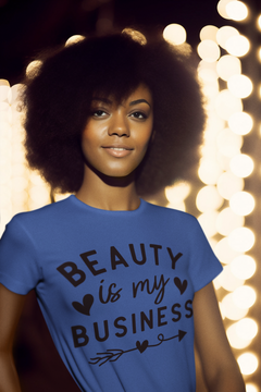 Beauty Is My Business Graphic T-Shirt – Playful Confidence Statement Tee
