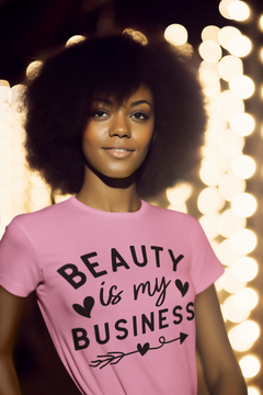 Beauty Is My Business Graphic T-Shirt – Playful Confidence Statement Tee