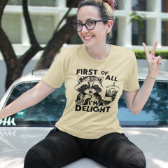 Funny Raccoon T-Shirt – First of All, I’m a Delight Graphic Tee