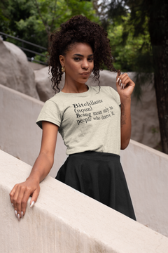 Bitchilante Definition Graphic Tee – Funny Sassy Attitude T-Shirt