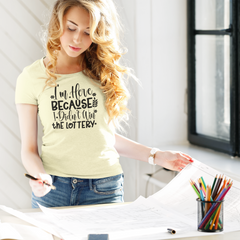 Didn’t Win the Lottery Shirt – Funny Office Quote Graphic T-Shirt