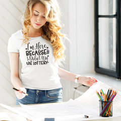 Didn’t Win the Lottery Shirt – Funny Office Quote Graphic T-Shirt