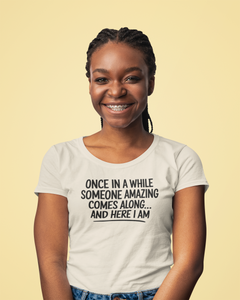 Someone Amazing Shirt – Motivational Funny Graphic T-Shirt
